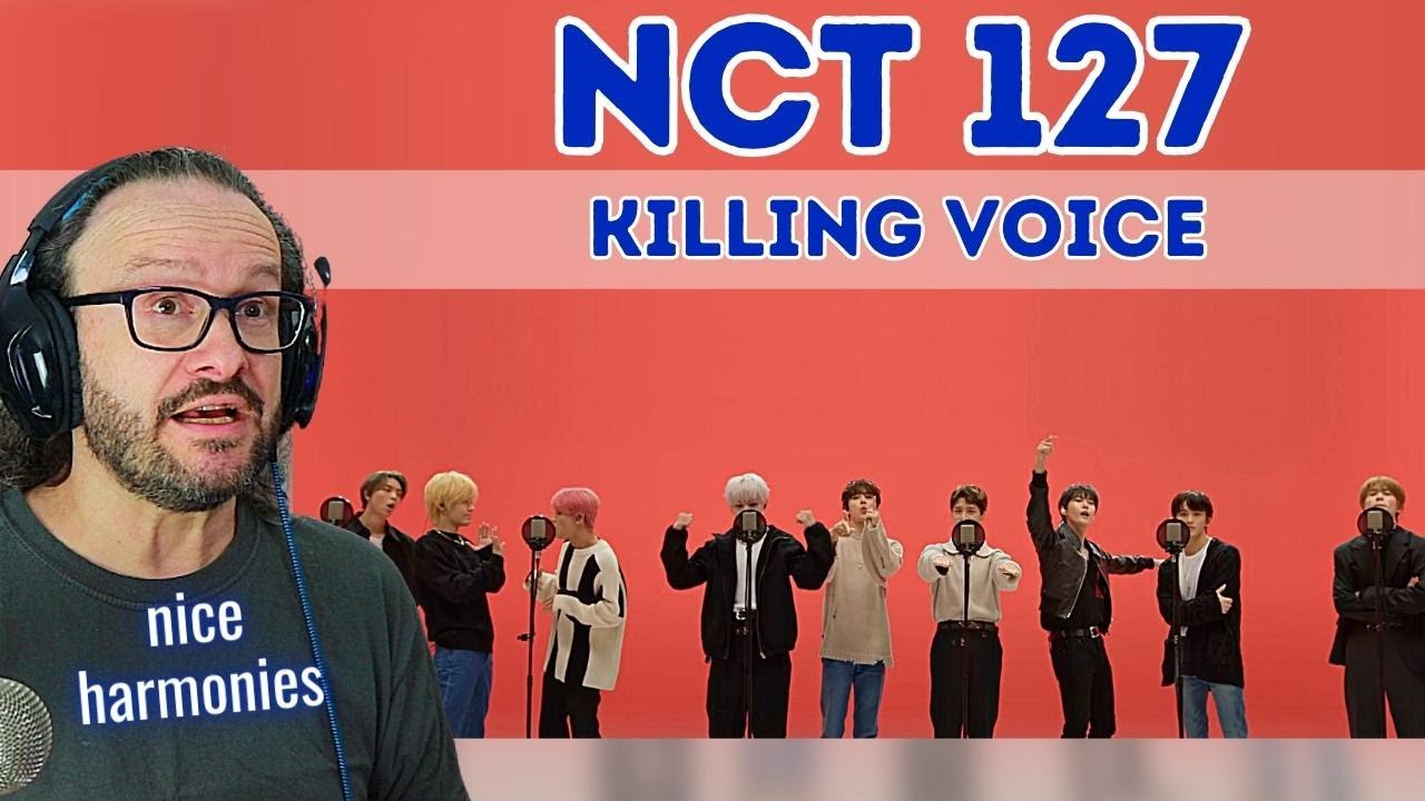 NCT 127 엔시티- Killing Voice 킬링보이스를 - reaction