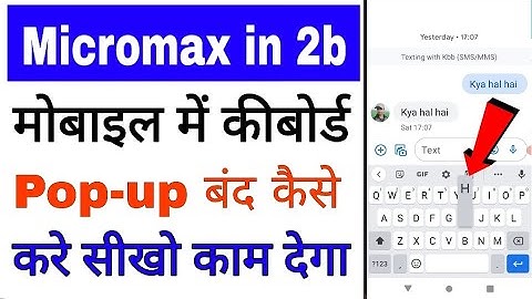 Micromax in 2b keyboard popup band kaise kare । turn off keypad popup in micromax in 2b