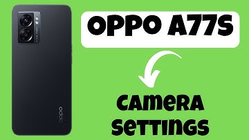 Oppo A77s Camera Settings // find camera setting