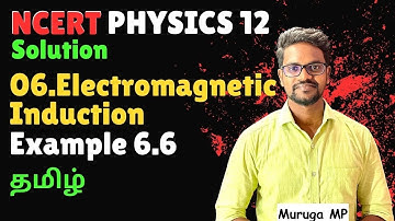 Electromagnetic Induction|Example 6.6|Problem|NCERT|CBSE|Class 12|Physics|Tamil|Muruga MP#physics