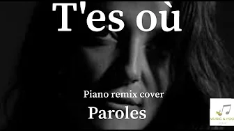 Camille Lellouche - T'es où (Paroles/Lyrics) piano/cello remix Camille Lellouche - T'es où (Paroles/Lyrics) piano/cello remix