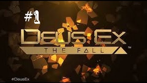 Deus Ex The Fall Game Play Walk Through Part 1 - Getting Started
