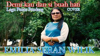 DEMI KAU DAN SI BUAH HATI  -  EMILIA SERAN WILIK (cover)