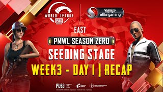 PUBG MOBILE World League East season ZERO - WEEK 3 DAY 1 League Play Recap