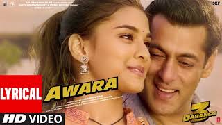 Lyrical: Awara | Dabangg 3 | Salman Khan,Sonakshi S,Saiee M | Salman Ali, Muskaan | Sajid Wajid