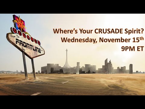 Where's Your Crusade Spirit?