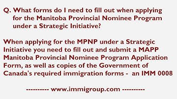 What forms do I need to fill out when applying for the MPNP under a Strategic Initiative?