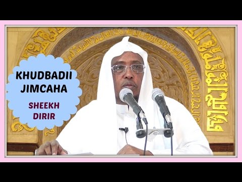 Xaalada Dadka Muslimiinta Ah Ee Maanta.Khudbad 2016 Sheekh Dirir