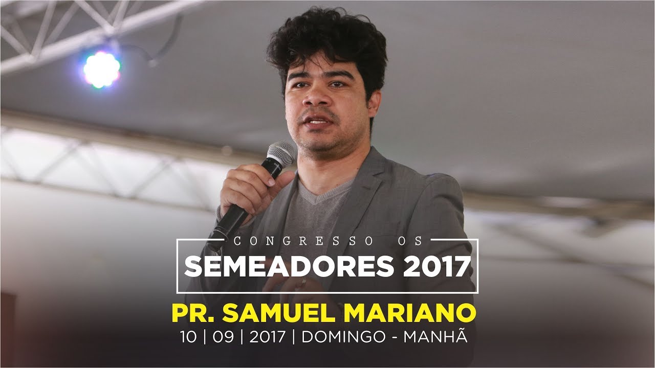 As pessoas já nascem com um chamado de Deus, diz pastor Samuel