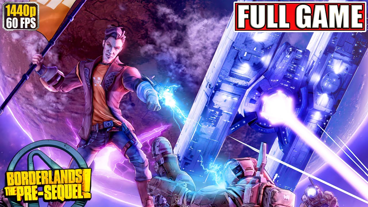 Borderlands The Pre-Sequel + DLC Gameplay Walkthrough [Full Game PC - All Cutscenes Longplay]