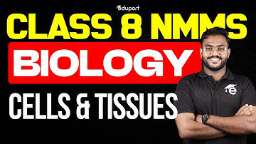 Class 8 | NMMS Biology | Cells and Tissues