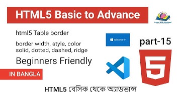 HTML5 Table Borders Tutorial Part-15 | Border Width, Style, and Color Explained | Bangla