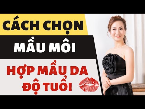 Phun Môi Màu Nào Đẹp Cho Tuổi 40 - Cách Lựa Chọn Mầu Phun Môi Phù Hợp Độ Tuổi - Mầu Phun Môi Phù Hợp Làn Da