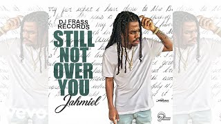 Jahmiel - Still Not Over You (Official Audio) chords