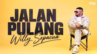 JALAN PULANG ● WILLY SOPACUA [ COVER ]