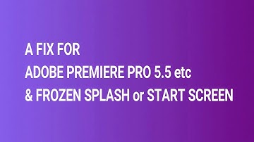 Adobe Premiere Pro CS crashing on startup fix