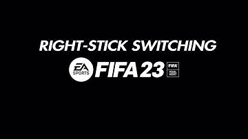 BEST RIGHT-STICK SWITCHING SETTINGS for FIFA 23