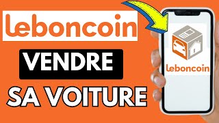 Comment Vendre Sa Voiture Sur Le Bon Coin (Très Facile) screenshot 5
