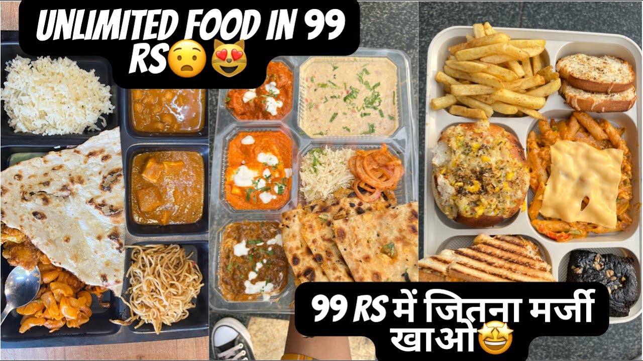 Unlimited food in 99 Rs only unlimited Buffet in East Delhi