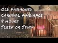 8 HOUR SLEEP VIDEO | LIGHT CRICKETS | CARNIVAL AMBIANCE | FALL ASLEEP AND STAY ASLEEP