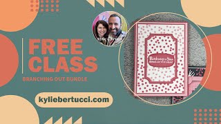 Branching Out Live Bold & Beautiful Cardmaking