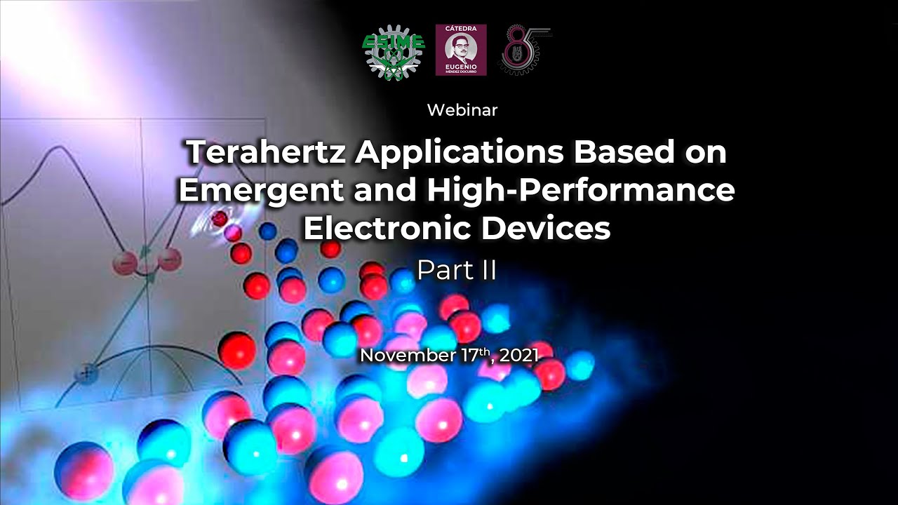 Terahertz Applications Based on Emergent and High-Performance Electronic Devices - Part 2