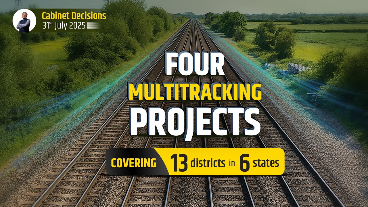 Four multitracking railway projects covering 6 states | Cabinet decisions