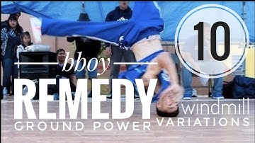 Bboy Remedy | "Ground Power!" (Windmill for days!)
