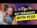 Get Pregnant with PCOS Naturally | 3 Best Tips