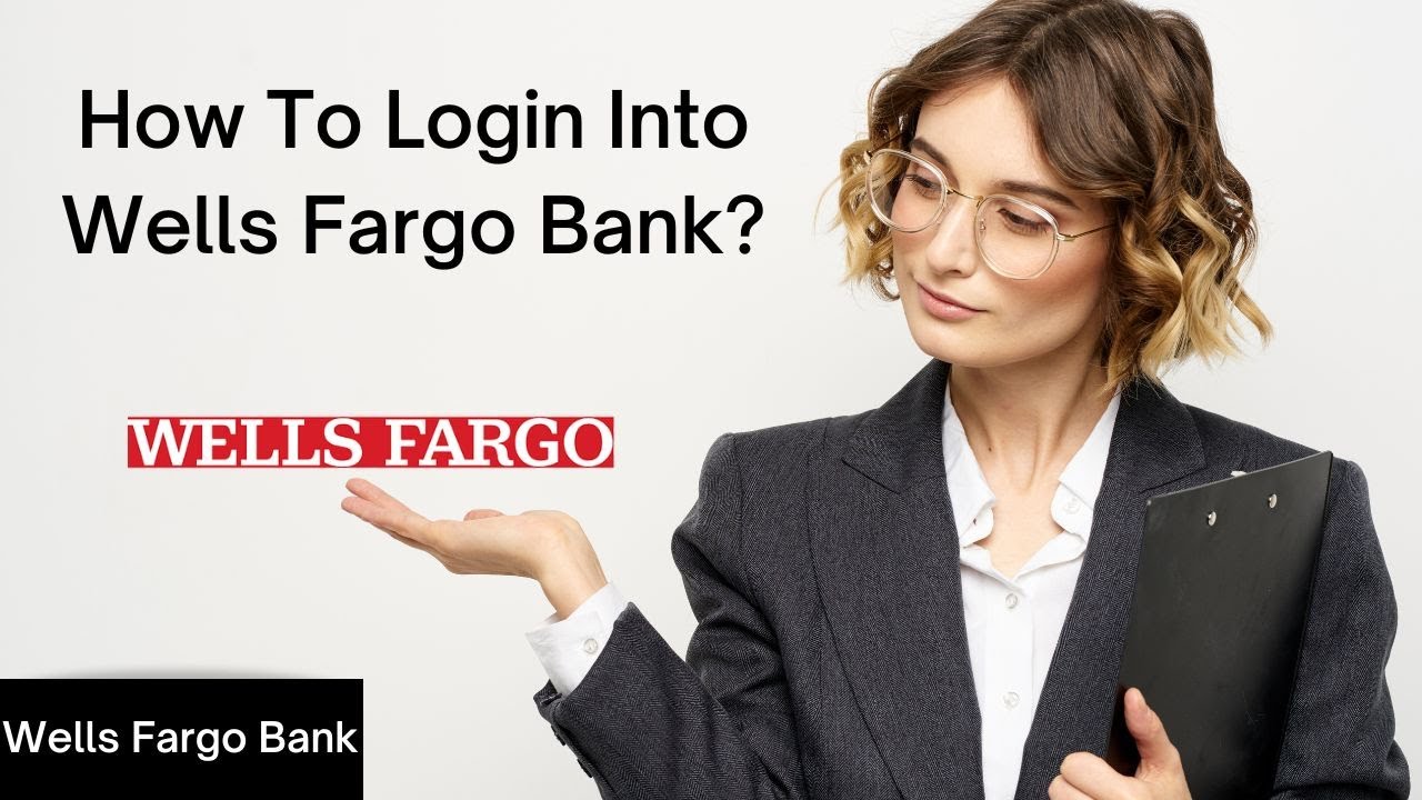 How to Login Into Wells Fargo Bank Signin Wells Fargo Bank Online