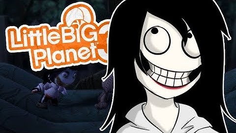 LittleBIGPlanet 3 - Beware of JEFF THE KILLER [MRCREEPYPASTAGUY] - Playstation 4 Gameplay