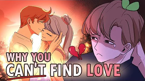 Can't Find Love? Here's Why... - DayDayNews