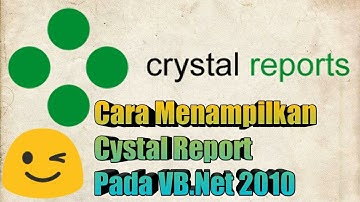 Cara Menampilkan Crystal Report Pada VB.Net 2010 || George I Padwa