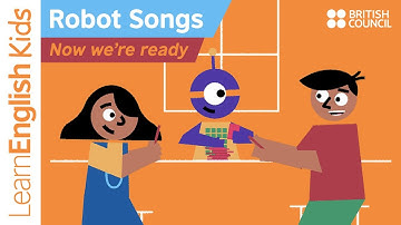 Robot songs: Now  we