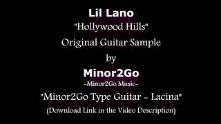 Lil Lano - Hollywood Hills - Original Sample by Minor2Go