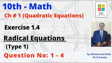10th Math, Exercise 1.4, Question# 1 to 4 (Type 1) Radical Equations, Ch# 1, Quadratic Equations