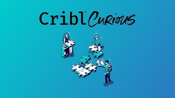 Cribl Curious Introduction and Cloud Logging Best Practices