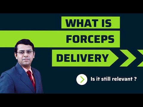 Forceps Delivery | Why? | Complications To The Mother And Baby | Is It Relevant Today ?