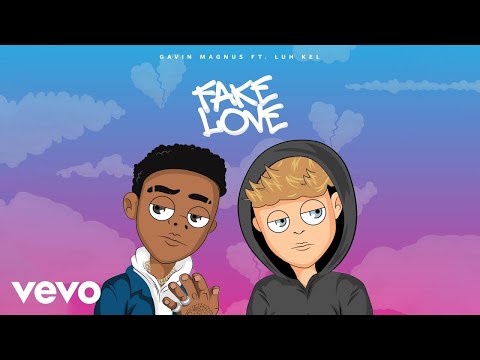 Gavin Magnus - Fake Love (Official Audio) ft. Luh Kel