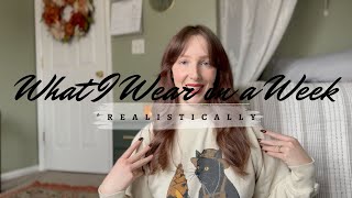 What I Wear In A Week * Realistically