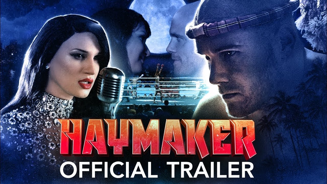 HAYMAKER- Official Trailer - YouTube
