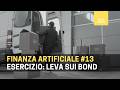 Finanza Artificiale 13: Esercizio: Andare a leva con ETF e Turbo ETF