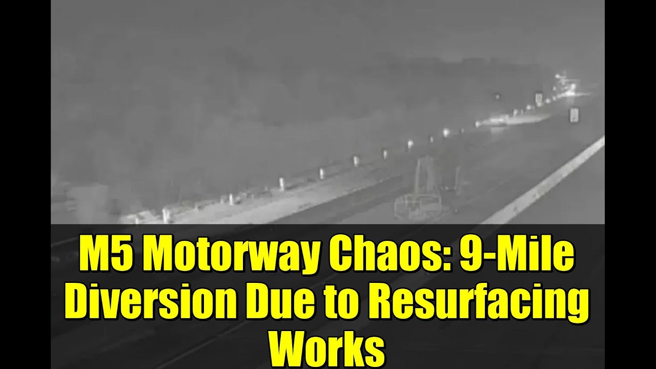 M5 Motorway Chaos: 9-Mile Diversion Due to Resurfacing Works | UK Travel Update
