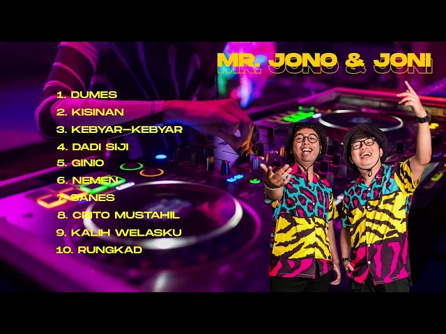 DJ REMIX MR. JONO & JONI FULL ALBUM FULL BASS DJ REMIX PALING DI CARI #kisinan #dumes #nemen #sanes class=