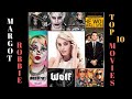 Margot Robbie | Top 10 Movies | Suicide Squad | The Wolf of Wall Street | Birds of Prey | InfoDoc