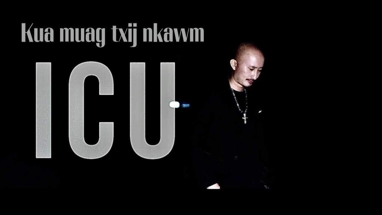 Kua Muag Txij Nkawm - ICU Kub Vaj (Karaoke)