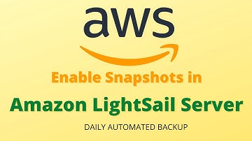 How to enable Snapshot (Backup) in Amazon Lightsail Server