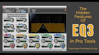 Pro Tools EQ3 | Hidden Features You Probably Didn't Know About