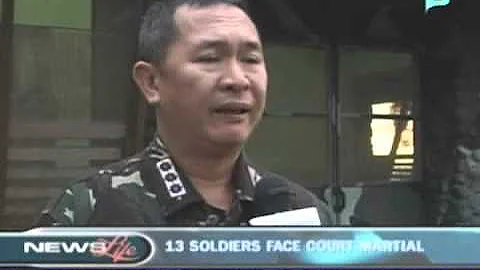 13 soldiers face court martial