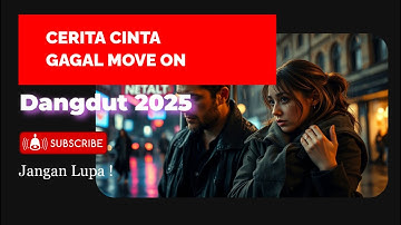 Cerita Cinta Gagal Move On – Lagu Sedih Tentang Kenangan yang Masih Membekas